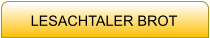 LESACHTALER BROT
